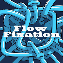 Flow Fixation